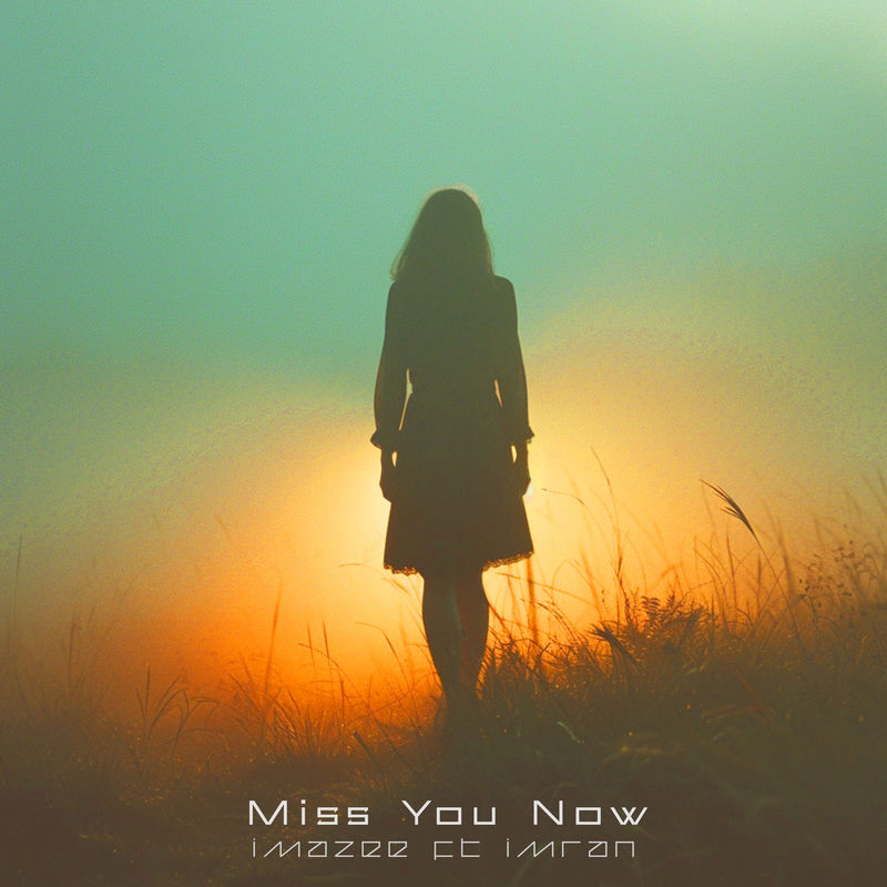 Miss You Now