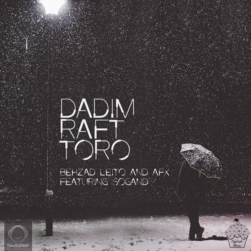 Dadim Raft Toro (feat. Sogand & AFX)